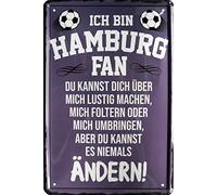 Placa Decorativa de Chapa con Texto en alemán Ich Bin Hamburg Fan - Du Kannst es Niemals ändern 20x30 cm 232