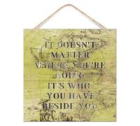 Placa decorativa de madera con texto en inglés "It Doesn't Matter Where You're Going", para pared, moderno, antiguo, mapa del mundo, letreros de madera para sala de estar, mesa, porche delantero, 12 x