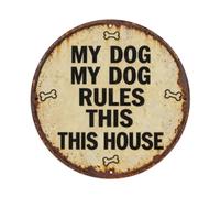 Placa metálica con texto en inglés «My Dog Rules This House»