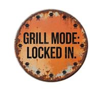 Placa metálica de metal con texto en inglés "Grill Mode Locked In Backyard