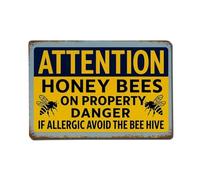 Placa metálica metálica con texto en inglés "Attention Honey Bees On Property Danger If Allergic Avoid The Bee Hive"