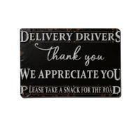 Placa metálica metálica con texto en inglés "Delivery Drivers Thank You We Appreciate You Please Take A Snack For The Road"