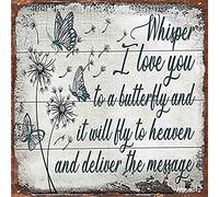 Placa metálica para póster con texto en inglés "Whisper I Love You to A Butterfly and It Will Fly to Heaven and Deliver The Message", de aluminio, resistente a la intemperie, letrero de estaño