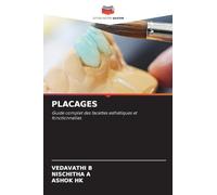PLACAGES: Guide complet des facettes esthétiques et fonctionnelles