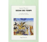 Placanica Augusto - Segni Dei Tempi. Il Modello Apocali