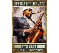 Placas Metálicas La Vida Se Parece Mucho Al Jazz. Lo Mejor Es Improvisar con El Saxofón Exquisita Y Hermosa Cartel De Metal Resistente Al Desgaste Y Duradero Letrero Metálico para 20X30Cm