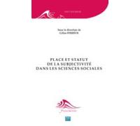Place Et Statut De La Subjectivité Dans Les Sciences Sociales (ebook)