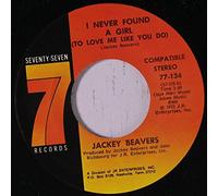 Place In The Sun / I Never Found A Girl (To Love Me Like You Do) - Jackey Beavers 7" 45