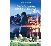 PLACE PROMISED IN OUR EARLY DAYS