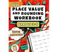 Place Value And Rounding Workbook for Grades 3-4: Practice with 4-Digit, 5-Digit, and 6-Digit Numbers | 1,500+ Math Exercises with Answers Key