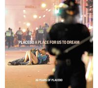 Placebo - A Place for Us to Dream
