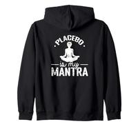 Placebo es mi mantra Meditación Humor Sudadera con Capucha
