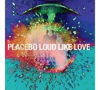 Placebo - Loud Like Love -Ltd-