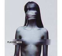 Placebo - Meds