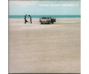 Placebo^Placebo - You Don'T Care About Us/20th C