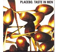 Placebo - Taste in Men