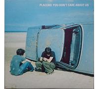 Placebo - You Don't Care About Us 1