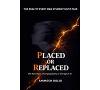 Placed or Replaced: The New Rules of Employability in the Age of AI