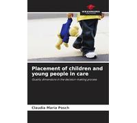 Placement of children and young people in care: Quality dimensions in the decision-making process
