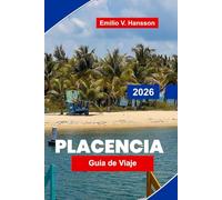 PLACENCIA Guía de viaje 2026: Explora playas de arena, lugares para hacer esnórquel, gastronomía local, vida en el pueblo y consejos esenciales para tu escapada a Belice