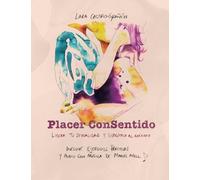 Placer ConSentido: Lidera tu sexualidad y disfrtala al mximo (Spanish Edition) by Lara Castro Gran(2015-11-17)