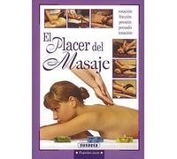 El placer del masaje – Vibración, prensado, rotación, amasamiento – Susaeta