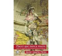 Placer Que Nunca Muere: Sobre la represión del homoerotismo en occidente (COLECCION G)