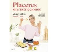 Placeres sin restricciones. 101 recetas deliciosas sin gluten y sin lactosa: 101 recetas deliciosas sin gluten y sin lactosa (Zenith Food)