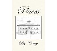 Places By Cokey: Prelude To A Love Story