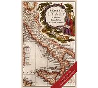 Places in Italy: A Private Grand Tour [Idioma Inglés]