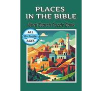 Places In the Bible Word Search Puzzle Book: 55 Puzzles with easy-to-read print about places in the Bible, Christianity, and the Bible and more 6x9 ... adults, teens, Bible study, relaxation, fun