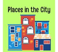 Places in the City: Learn Common City Places & Vocabulary for Kids Ages 3-8