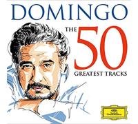 Plácido Domingo - The 50 Greatest Tracks