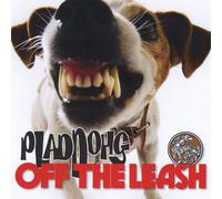 Pladdohg - Off The Leash