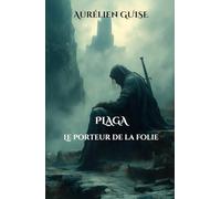 Plaga - le porteur de la folie