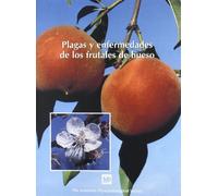 Plagas y enfermedades de los frutales de hueso (Patología Vegetal)