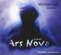 Plagge : Ars Nova III - Une réflexion. Ensemble96, Fevang.