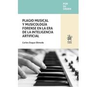 Plagio musical y musicología forense en la era de la inteligencia artificial (Por su orden)