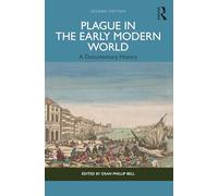 Plague in the Early Modern World: A Documentary History