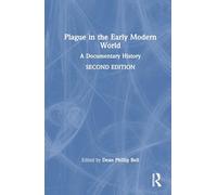 Plague in the Early Modern World: A Documentary History