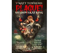 Plague! Shadow of the Rat King: How Starting the Great Plague of London Saved My Dying Business!