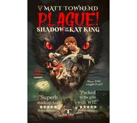 Plague! Shadow of the Rat King: How Starting the Great Plague of London Saved My Dying Business!