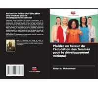 Plaider en faveur de l'éducation des femmes pour le développement national