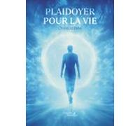 Plaidoyer Pour La Vie (ebook)