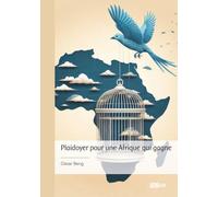 Plaidoyer pour une Afrique qui gagne