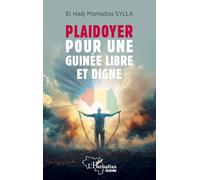 Plaidoyer pour une Guinée libre et digne (Harmattan Guinée)
