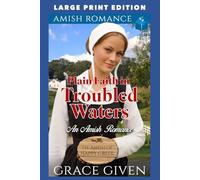 Plain Faith in Troubled Waters: LARGE PRINT EDITION: 3 (The Amish Of Happy Creek LARGE PRINT)