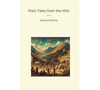 Plain Tales from the Hills (Classic Books)