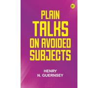 Plain Talks on Avoided Subjects