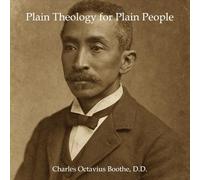 PLAIN THEOLOGY FOR PLAIN PEOPLE